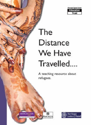 The Distance We Have Travelled: A Teaching Resource About Refugees (Paperback)