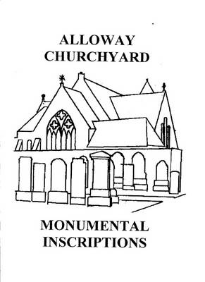 Alloway Churchyard Monumental Inscriptions (Paperback)