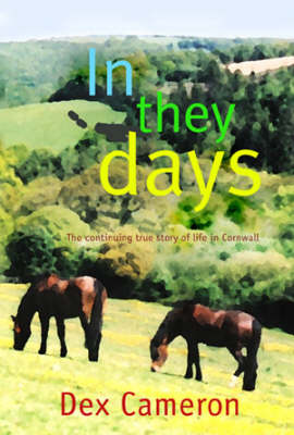 In They Days: The Continuing True Story of Life in Cornwall (Paperback)