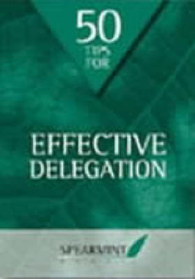 50 Tips for Effective Delegation - Business Tips Booklets (Paperback)