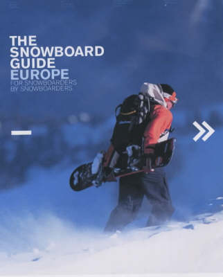 The Snowboard Guide Europe (Paperback)