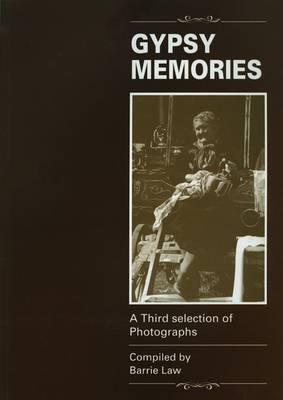 Gypsy Memories: A Third Selection of Photographs (Paperback)