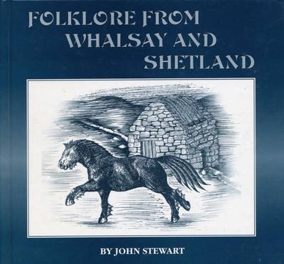Folklore from Whalsay and Shetland (Hardback)