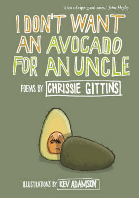 I Don't Want an Avocado for an Uncle (Paperback)