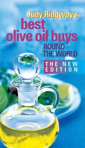 Judy Ridgway's Best Olive Oil Buys Round the World (Paperback)