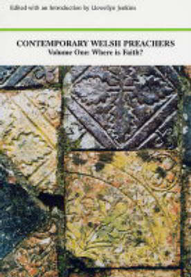 Contemporary Welsh Preachers: v.1: Where is Faith? (Paperback)