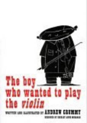 The Boy Who Wanted to Play the Violin (Paperback)