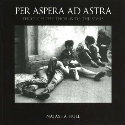 Per Aspera ad Astra: Through the Thorns to the Stars (Paperback)