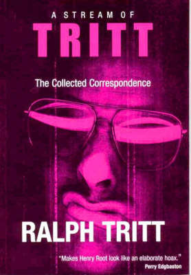 A Stream of Tritt: The Collected Correspondence (Paperback)