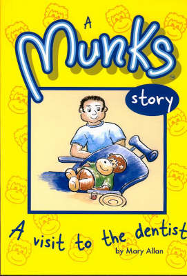A Munks Story: A Visit to the Dentist - Munks (Paperback)