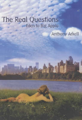 The Real Questions: Eden to Big Apple (Paperback)