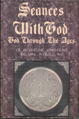 Seances with God: God Through the Ages (Paperback)