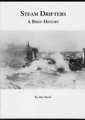 Steam Drifters: A Brief History (Paperback)