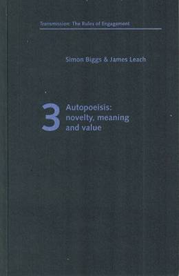 Autopoeisis: Novelty,Meaning and Valve (Paperback)