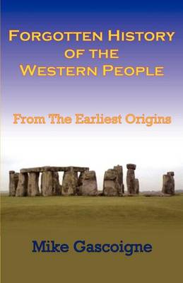 Forgotten History of the Western People: From the Earliest Origins (Paperback)