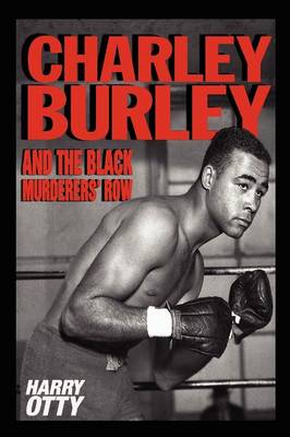Charley Burley and the Black Murderers' Row (Paperback)