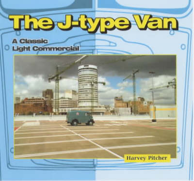 The J-type Van: A Classic Light Commercial (Paperback)
