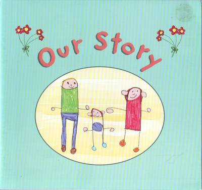Our Story: A Book for Young Children About Their Conception Through Egg Donation (Paperback)