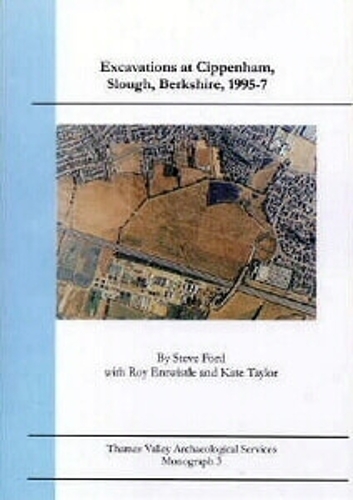 Excavations at Cippenham, Slough, Berkshire, 1995-7 (Paperback)