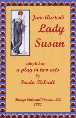 Jane Austen's Lady Susan: Adapted as a Play in Two Acts (Spiral bound)