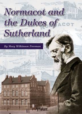 Normacot and the Dukes of Sutherland (Paperback)