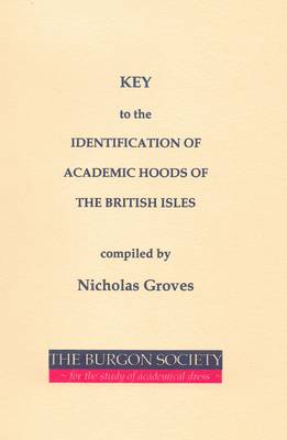 Key to the Identification of Academic Hoods of the British Isles (Paperback)