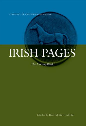 Irish Pages: A Journal of Contemporary Writing: Literary World v. 3, No. 1 (Paperback)