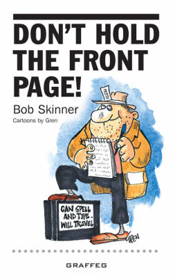 Don't Hold the Front Page (Paperback)