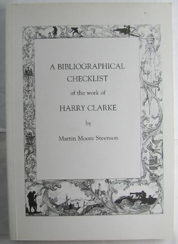 A Bibliographical Checklist of the Work of Harry Clarke (Paperback)