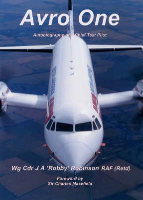 Avro One: Autobiography of a Chief Test Pilot (Paperback)