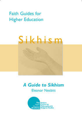 A Guide to Sikhism - Faith Guides for Higher Education S. (Paperback)
