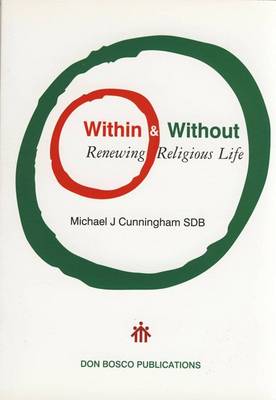 Within and without: Renewing Religious Life (Paperback)