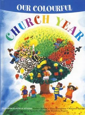 Our Colourful Church Year (Hardback)