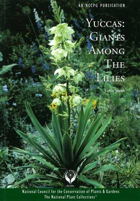 Yuccas: Giants Among the Lillies (Paperback)