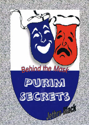 Purim Secrets: Behind the Mask (Paperback)