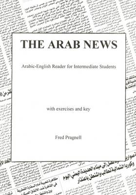 Arab News: Arabic-English Reader for Intermediate Students (Paperback)