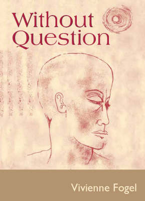 Without Question: Selected Poems (Paperback)