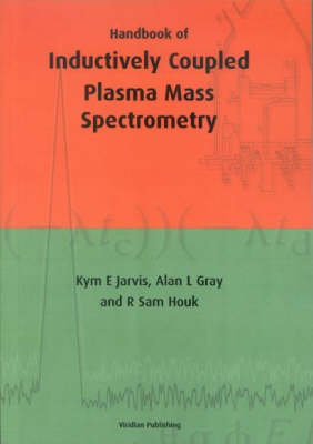 Handbook of Inductively Coupled Plasma Mass Spectrometry (Paperback)