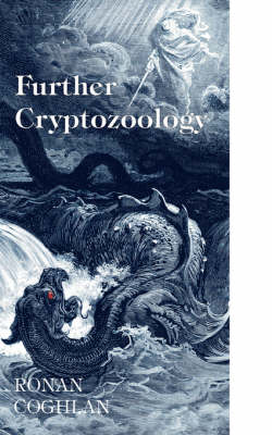 Further Crytozoology (Paperback)