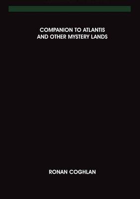 The Companion to Atlantis and Other Mystery Lands (Paperback)
