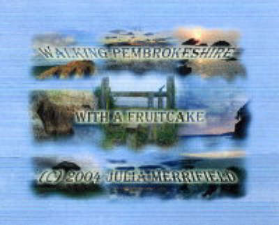 Walking Pembrokeshire with a Fruitcake (CD-ROM)