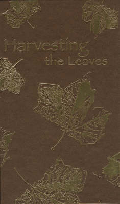 Harvesting the Leaves (Hardback)