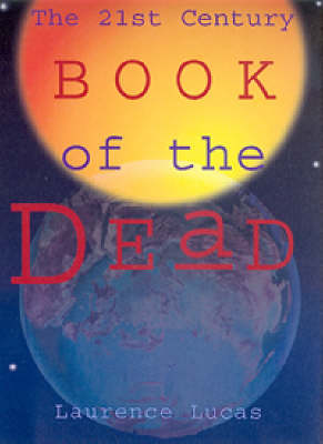The 21st Century Book of the Dead: The Liquid Lightbody Template (Paperback)