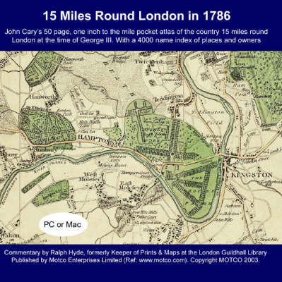 15 Miles Round London in 1786: John Cary's 50 Page, One Inch to the Mile Pocket Atlas (CD-ROM)
