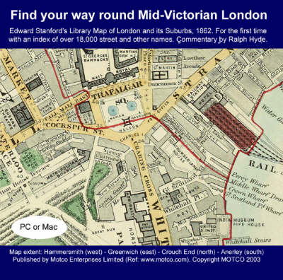 Find Your Way Round Mid-Victorian London: Edward Stanford's Library Map of London and Its Suburbs 1862 (CD-ROM)