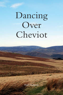 Dancing Over Cheviot (Paperback)