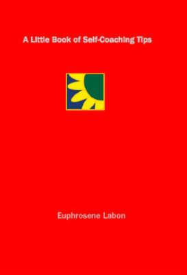 A Little Book of Self-Coaching Tips - Little Book S. (Paperback)