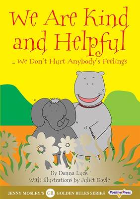 We are Kind and Helpful: We Don't Hurt Anybody's Feelings (Paperback)