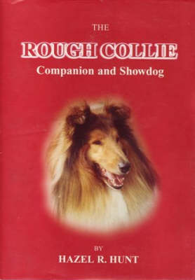 The Rough Collie: Companion and Showdog (Hardback)