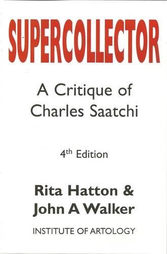 Supercollector: A Critique of Charles Saatchi (Paperback)
